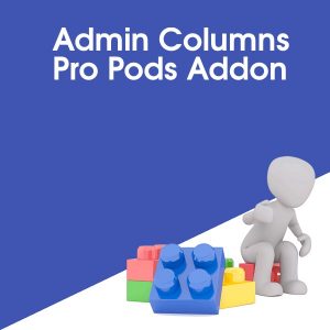 Admin Columns Pro Pods Addon