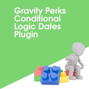 Gravity Perks Conditional Logic Dates Plugin