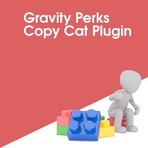 Gravity Perks Copy Cat Plugin