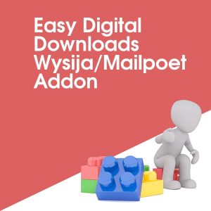Easy Digital Downloads Wysija/Mailpoet Addon