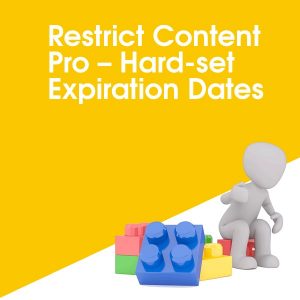 Restrict Content Pro – Hard-set Expiration Dates